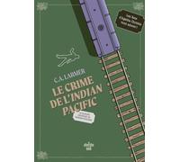 Le Club des amateurs de romans policiers - Tome 07 Le Crime de l'Indian Pacific (07)
