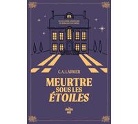 Le Club des amateurs de romans policiers - Tome 3 Meurtre sous les étoiles