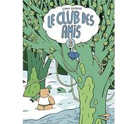 Le club des Amis tome 3