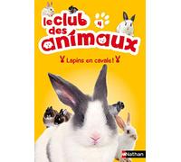 Le club des animaux : Lapins en cavale !