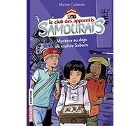 Le club des apprentis samouraïs, Tome 01: Mystère au dojo de maître Saburo