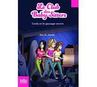 LE CLUB DES BABY-SITTERS 9 - CARLA ET LE PASSAGE SECRET