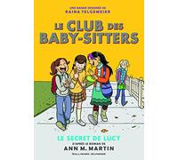 Raina Telgemeier – Le Club des Baby-Sitters – Le secret de Lucy – Broché