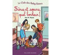 Le Club Des Baby-Sitters - Frères Et Soeurs, Quel Bonheur !