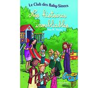 Le Club des Baby-Sitters. Nos histoires inoubliables