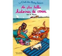 Le Club des Baby-Sitters - Nos plus belles histoires de coeur Ann M. Martin (Auteur), Karine Jovelin (Traduction), Nouannipha Simon (Traduction), Emile Bravo (Illustration)