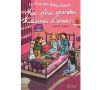 Le Club des Baby-Sitters - Nos plus grandes histoires d'amour Ann M. Martin (Auteur), Marie-Laure Goupil (Traduction), Camille Weil (Traduction), Emile Bravo (Illustration)