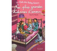 Ann M. Martin – Le Club des Baby-Sitters : Nos plus grandes histoires d'amour – Broché