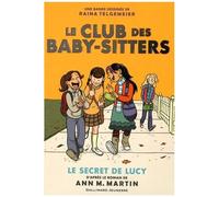 Le Club Des Baby-Sitters - Tome 2 - Le Secret De Lucy