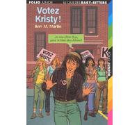 Le Club des Baby-Sitters, tome 53 : Votez Kristy !