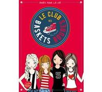 Le club des baskets rouges - Tome 1 Yvelise Rabier (Traduction), Ana Punset (Auteur)