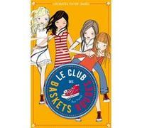 Le club des baskets rouges - Tome 2 - Vacances entre amies Yvelise Rabier (Traduction), Ana Punset (Auteur)