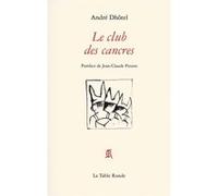 Le club des cancres André Dhôtel (Auteur)