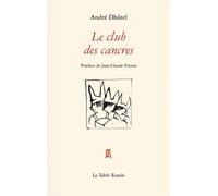 Le club des cancres - André Dhôtel - Table ronde - broché - Roman