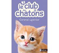 Le club des chatons : Caramel Superstar (7)