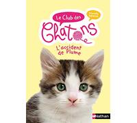 Le club des chatons - L'accident de Plume - Tome 10 - roman dès 6 ans (10)