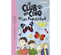 Le Club des Cinq 17 - Le Club des Cinq et les papillons
