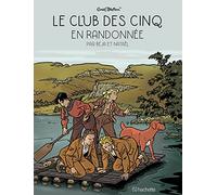 Le Club Des Cinq (Bd) - Le Club Des Cinq En Randonnée