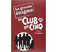 Le Club des Cinq - Hors-Série - La grande énigme du Club des Cinq