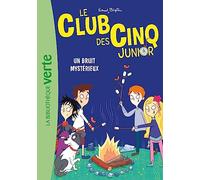 Le Club des Cinq Junior, Tome 14: Un bruit mystérieux