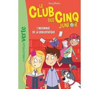 Le Club Des Cinq Junior Tome 16 - L'inconnue De La Bibliothèque