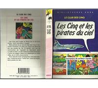 Le Club des Cinq - Les Cinq et les pirates du ciel