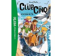 Le Club des Cinq, Tome 01 – Le Club des Cinq et le trésor de l'île – Nouvelle édition