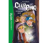 Le Club des Cinq, Tome 02: Le Club des Cinq et le passage secret