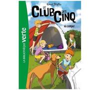 Le Club Des Cinq - Tome 10 - Le Club Des Cinq Va Camper