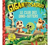 Jonny Duddle – Le club des dinos-sitters : Le monde de Gigantosaurus saison 2 – Larousse – Cartonné