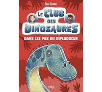 Le club des dinosaures - tome 04 : Dans les pas du diplodocus