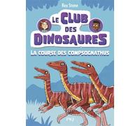 Le club des dinosaures - Volume 05 La course des Compsognathus - Rex Stone - Pocket Jeunesse - Poche - Roman cadet