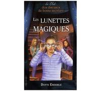 Le Club Des Diseuses De Bonne Aventure Tome 3 - Les Lunettes Magiques