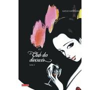 Le Club des divorcés - Tome 2 - Kazuo Kamimura - Kana Eds - broché - Manga