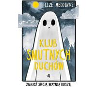Le club des fantômes tristes Trouvez votre âme sœur Lize Meddings (Buch auf Polnisch)