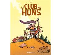 Le Club des Huns - tome 01 Des Huns pitoyables - Dab's - Bamboo Eds - cartonné - Bande dessinée