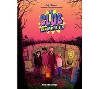 Le club des inadapté-e-s Cati Baur (Illustration), Martin Page (Auteur)