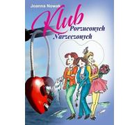 Le club des mariés - Joanna Nowak (Buch auf Polnisch)