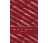 Le Club des menteurs - Mary Karr - Monsieur Toussaint Louverture - broché - Roman
