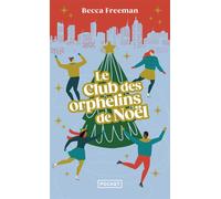 Le Club des orphelins de Noël - Becca Freeman - Pocket - Poche - Roman