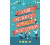 Le Club des Parents (presque) au Bout du Rouleau