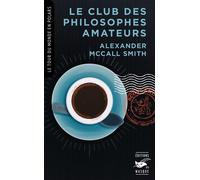 Le Club des philosophes amateurs (Collection tour du monde en polars) - Alexander McCall Smith - Le Masque - Poche - Roman