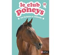 Le club des poneys : Une Duchesse en randonnée