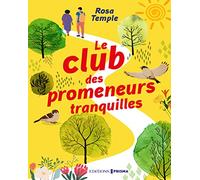 Le club des promeneurs tranquilles