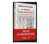 Le club des saints minuscules Ces gens simples qui portent l'Église - Bénédicte De Saint-Germain - Cerf - broché - Essai