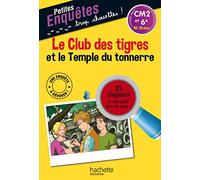 Le Club des tigres et le Temple du tonnerre - CM2 et 6e - Cahier de vacances