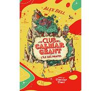 LE CLUB DU CALMAR GEANT 2 - L'ILE DES PIRATES