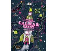 Alex Bell – Le Club du Calmar Géant : La Cité Étoilée – Tome 3 – Gallimard