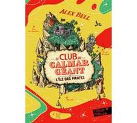 Alex Bell – Le Club du Calmar Géant : L'île des pirates – Tome 2 – Poche