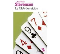 Robert Louis Stevenson – Le Club du suicide – Roman – Gallimard – Poche